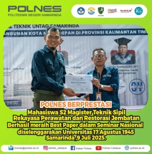 Selamat dan Sukses! Pulung Priyo Pamungkas, Mahasiswa S2 Magister Teknik Sipil - Rekayasa Perawatan dan Restorasi Jembatan Politeknik Negeri Samarinda berhasil meraih Best Paper