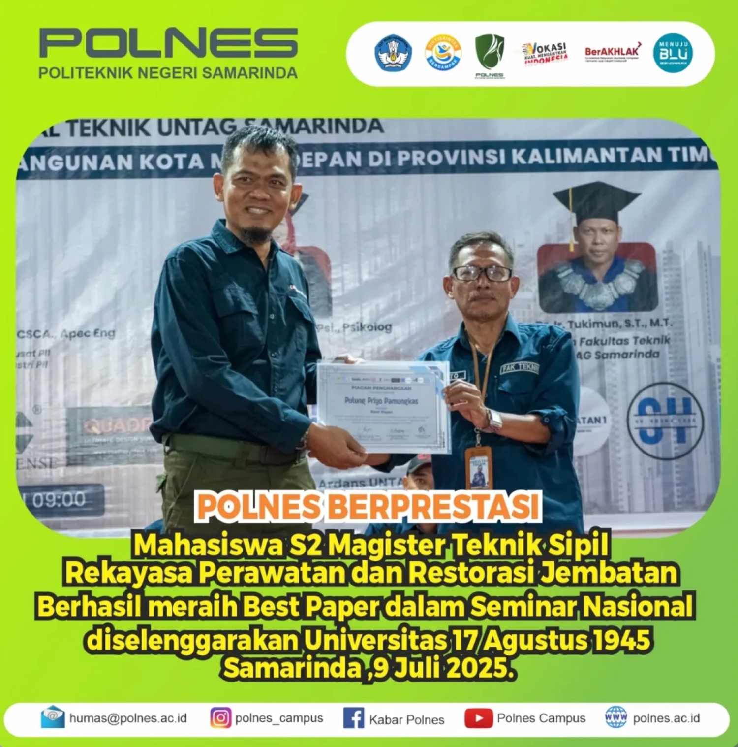 Selamat dan Sukses! Pulung Priyo Pamungkas, Mahasiswa S2 Magister Teknik Sipil - Rekayasa Perawatan dan Restorasi Jembatan Politeknik Negeri Samarinda berhasil meraih Best Paper