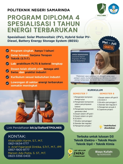 Siap jadi bagian dari masa depan energi Indonesia? Politeknik Negeri Samarinda membuka kesempatan untuk bergabung dalam Program Diploma 4 Spesialisasi 1 Tahun Energi Terbarukan