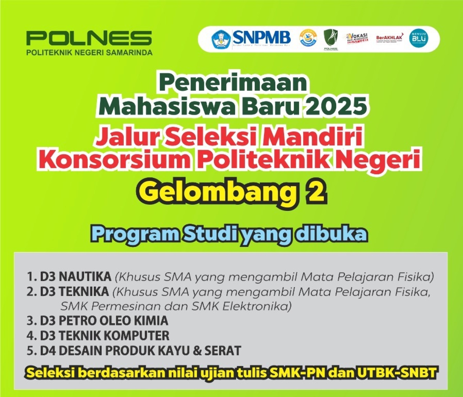 KESEMPATAN TERAKHIR...! POLNES BUKA SELEKSI JALUR MANDIRI GELOMBANG 2 DENGAN PRODI TERBATAS