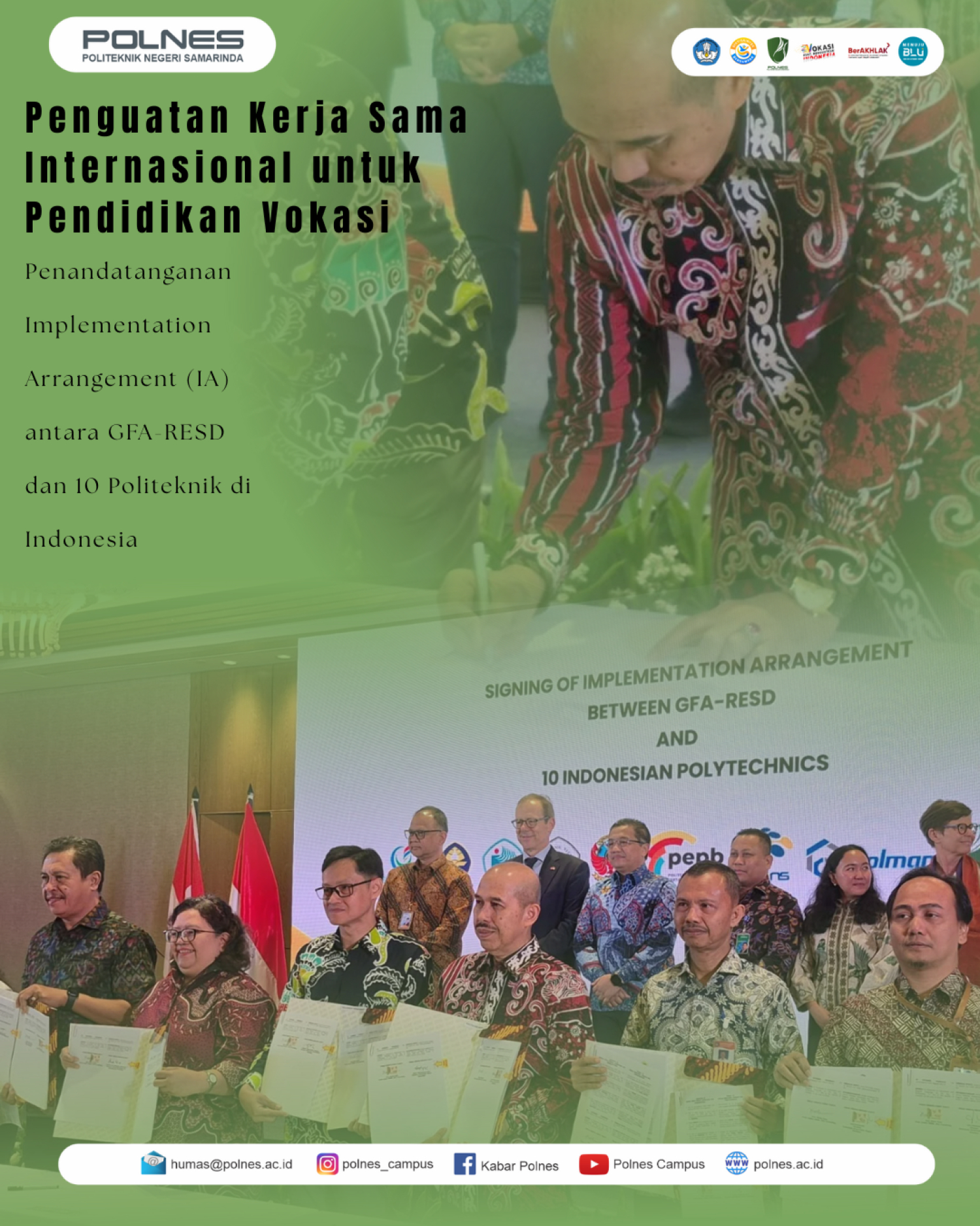 Politeknik Negeri Samarinda (POLNES) turut berpartisipasi dalam penandatanganan Implementation Arrangement antara GFA-RESD dan 10 Politeknik di Indonesia