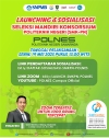 JADWAL LAUNCHING DAN SOSIALISASI SELEKSI MANDIRI KONSORSIUM POLITEKNIK NEGERI (SMK-PN) DI KAMPUS POLNES 2025